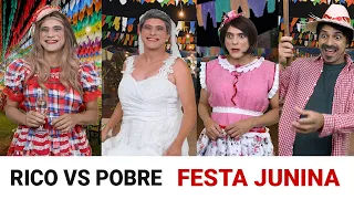 RICO vs POBRE na Festa Junina