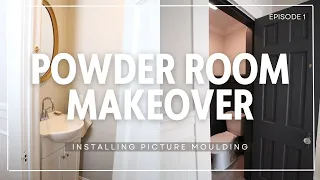 STARTING THE BATHROOM MAKEOVER! | INSTALLING WALL MOULDING IN MY POWDER ROOM