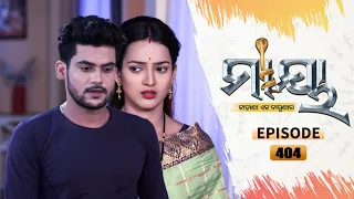 Maaya | Full Ep 404 | 28th Sept 2021 | Odia Serial – TarangTV