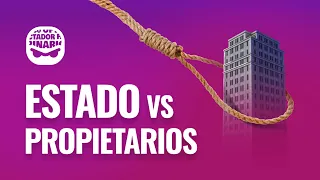 Estado vs Propietarios - 130 Estatistas pidiendo expropiación, control de precios e impuestos.