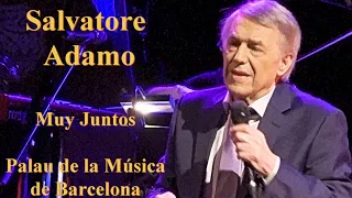 Salvatore Adamo Muy Juntos , Palau de la Música de Barcelona Barcelona 3-3-2022