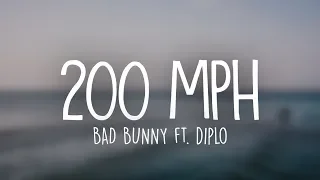 Bad Bunny ft. Diplo - 200 MPH (Letra / Lyrics)