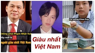 Full 3 phần - người giàu nhất Việt Nam là đây