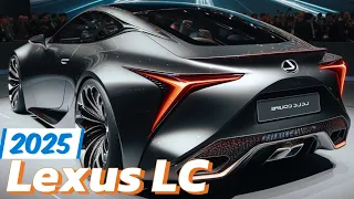 NEW 2025 Lexus LC Coupe Model _ OFFICIAL REVEAL | FIRST LOOK!