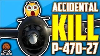 P-47D-27 - [Accidental Kill] - War Thunder - CAS Boss #2