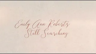 Emily Ann Roberts - Still Searching (feat. Vince Gill & Ricky Skaggs) [Official Lyric Video]