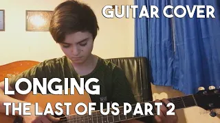 Longing | The Last of Us 2 cover (tabs in the description)