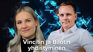 Vincitin ja Bilotin yhdistyminen