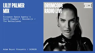 Lilly Palmer mix from the European Space Agency’s Hertz Chamber [Drumcode Radio Live/DCR639]