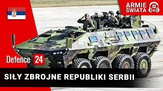 Siły Zbrojne Republiki Serbii [Armie Świata odc. 42]