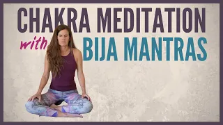 Chakra Meditation with Bija Mantras (15 Minutes)