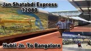 Hubali To Bengaluru : Full Journey : 12080 | SBC - UBL Jan Shatabdi Express : Indian Railways