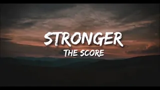 The score ~Stronger 1 hours