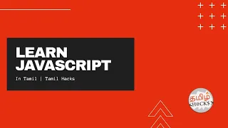 Learn JavaScript in Tamil | Beginner to advance | Complete guide and tutorial | Tamil hacks