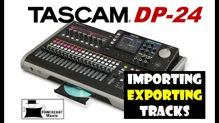 Tascam DP24/DP32 Digital Portastudio: Importing and Exporting Tracks