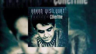 Hakan Yeşilyurt - Gidenlerin Ardından