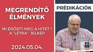 Megrendítő élmények - mi erősíti meg a Hitet ?