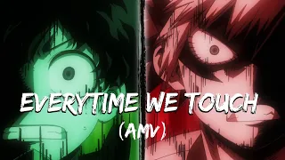 [AMV] - Everytime We Touch - (bakudeku?)