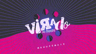 Menos é Mais - DVD Virado no Pagode (Ao Vivo)