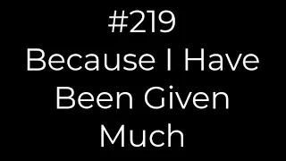 219 Because I Have Been Given Much | Conducting tutorial