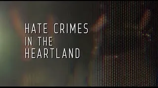 Hate Crimes in the Heartland - Trailer