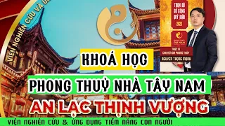 HƯỚNG DẪN LÀM PHONG THỦY NHÀ Ở.  NHÀ TÂY NAM