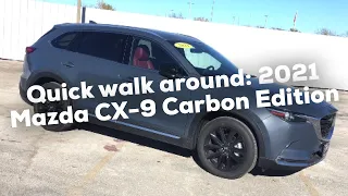 Quick Walk Around 2021 Mazda CX-9 Carbon Edition