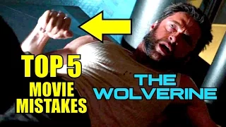 The Wolverine - Top 5 Movie Mistakes