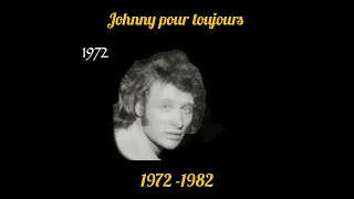 Johnny Hallyday  1972- 1982 : 2ème Partie.