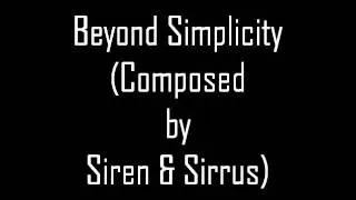 Siren & Sirrus - Beyond Simplicity
