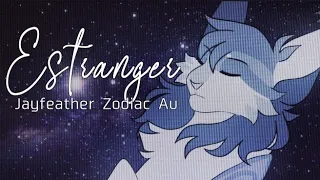 ♈ Estranger - Zodiac Jayfeather AU