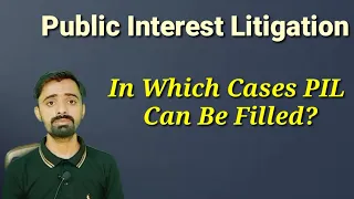 what is PIL and in which cases we can file PIL in Pakistan| define PIL in Pakistan