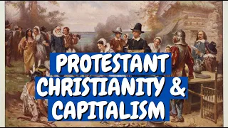 How Protestant Christianity Made Us Rich.