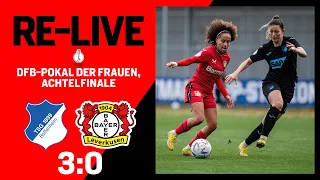 Re-LIVE: TSG 1899 Hoffenheim 🆚 Bayer 04 Leverkusen 3:0 | DFB-Pokal Frauen, Achtelfinale