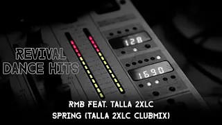 RMB feat. Talla 2XLC - Spring (Talla 2XLC Clubmix) [HQ]