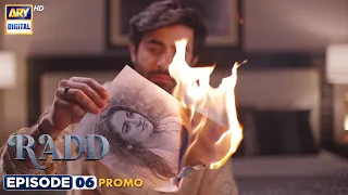 Radd Episode 6 | Promo |  Sheheryar Munawar | Hiba Bukhari | ARY Digital