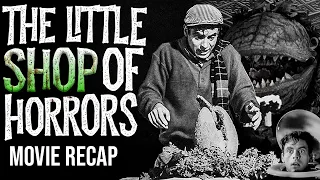 Secrets Exposed: The Little Shop of Horrors 1960 Recap