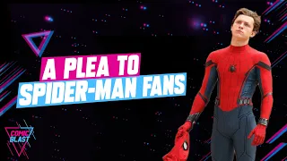 A Plea To Spider-Man Fans - Video Essay