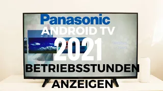 Panasonic Android TV 2021 Betriebsstunden anzeigen