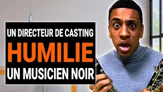 Un directeur DE CASTING HUMILIE UN MUSICIEN NOIR| @DramatizeMeFrance