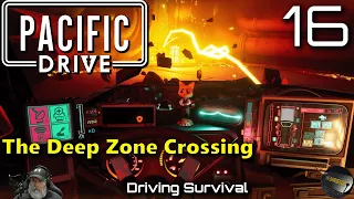 Pacific Drive Gameplay | E16 The Deep Zone Crossing