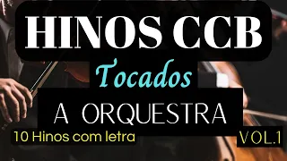 Hinos CCB Tocados com Letra - A Orquestra de Cordas Vol 1