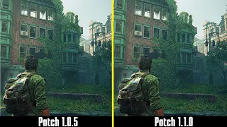 The Last Of Us Part 1 | Patch 1.1.0 vs 1.0.5 | Another Massive Patch , What 's New ?