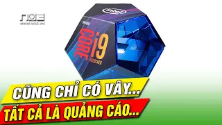 I9 9900K  thực ra chỉ có vậy , cpu tăng giá bao giờ ngưng