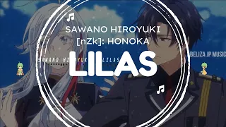 『LILAS』(86 EIGHTY SIX PART 2 ED) - SAWANO HIROYUKI [nZk]: HONOKA (ROMAJI/INDONESIA/ENGLISH LYRICS)