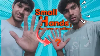 WHAT IF YOU HAVE SMALL HANDS ?/HOW TO FIGHT  IF UR OPPONENT HAVE BIGGER HAND THEN YOU