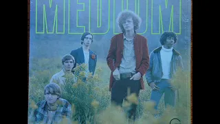 The Medium ‎– I'll Love Everyone at Last + Give Me Peace ( 1969, Psych Rock, Canada )