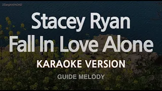 Stacey Ryan-Fall In Love Alone (Melody) (Karaoke version)