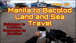 Raider150 | Manila to Bacolod | Batangas to Caticlan, Dumangas to Bacolod, Land and Sea Travel