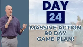 🔥 90 Day MASSIVE ACTION Game Plan❗ DAY 24❗